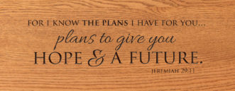 jeremiah 29 11 i know the plans i have for you plans to give you